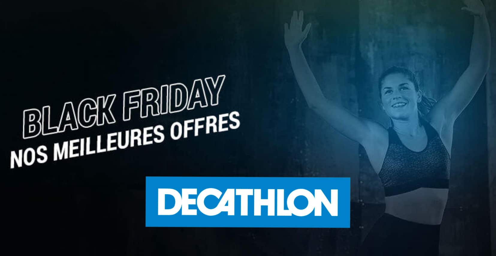 DECATHLON les meilleures offres Black Friday Face à la crise
